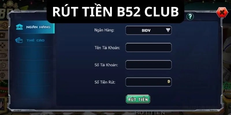 Điều kiện để rút tiền b52